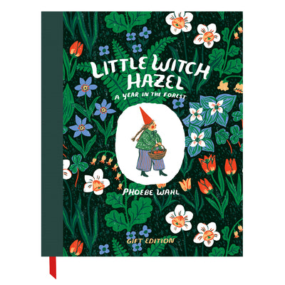 Cover Image for Little Witch Hazel: A Year in the Forest - Gift Edition -- Phoebe Wahl, Hardcover