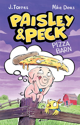 Cover Image for Paisley and Peck: Pizza Barn -- J. Torres, Hardcover