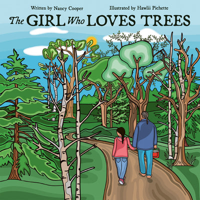 Cover Image for The Girl Who Loves Trees -- Nancy Cooper, Hardcover