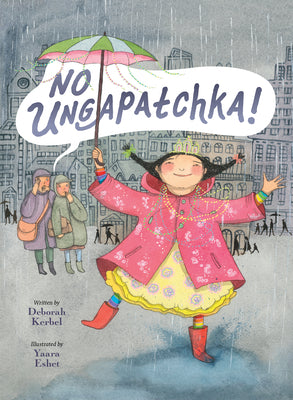 Cover Image for No Ungapatchka! -- Deborah Kerbel, Hardcover