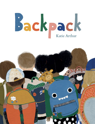 Cover Image for Backpack -- Katie Arthur, Hardcover