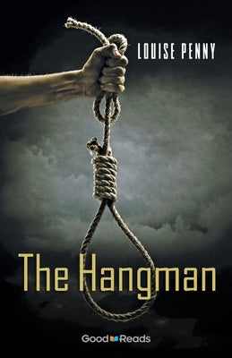 Cover Image for The Hangman -- Louise Penny, Paperback