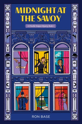 Cover Image for Midnight at the Savoy: A Priscilla Tempest Mystery, Book 5 -- Ron Base, Paperback