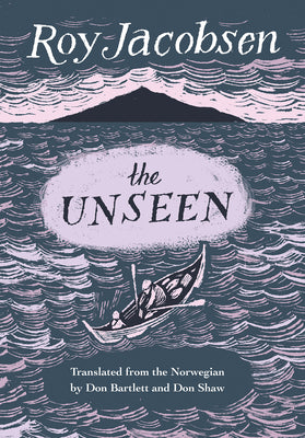 Cover Image for The Unseen -- Roy Jacobsen, Paperback