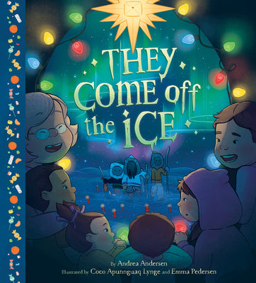 Cover Image for They Come Off the Ice -- Andrea Andersen, Hardcover