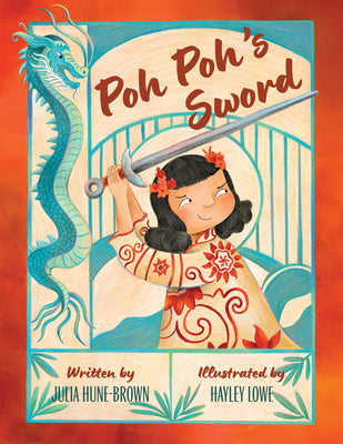 Cover Image for Poh Poh's Sword -- Julia Hune-Brown, Hardcover