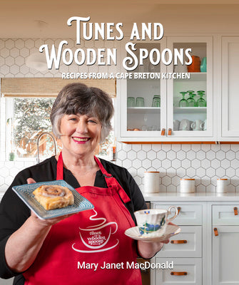 Cover Image for Tunes and Wooden Spoons: Recipes from a Cape Breton Kitchen -- Mary Janet MacDonald, Paperback