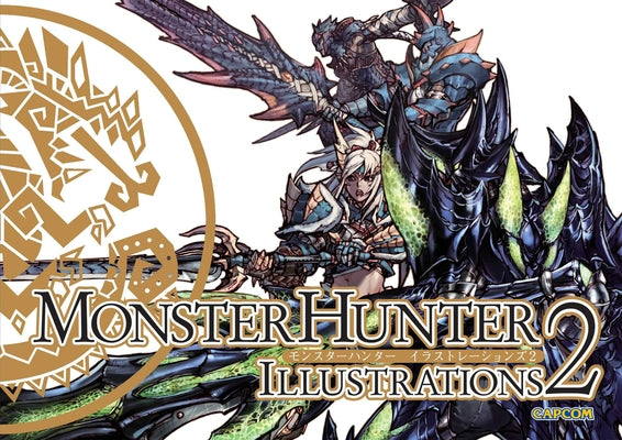 Cover Image for Monster Hunter Illustrations 2 (Hardcover) -- Capcom, Hardcover