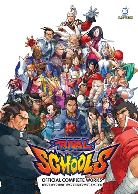 Cover Image for Rival Schools: Official Complete Works -- Capcom, Hardcover