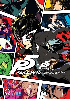 Cover Image for Persona 5 + Persona 5 Royal: Official Design Works -- Atlus, Hardcover