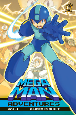 Cover Image for Mega Man Adventures Volume 1: A Hero Is Built -- Ian Flynn, Hardcover