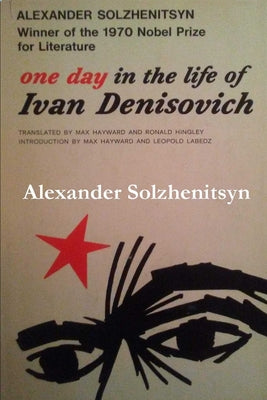 Cover Image for One Day in the Life of Ivan Denisovich -- Aleksandr Isaevich Solzhenitsyn, Paperback