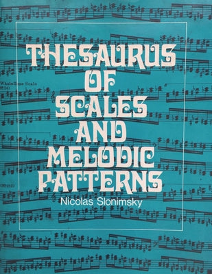 Cover Image for Thesaurus of Scales and Melodic Patterns -- Nicolas Slonimsky, Paperback