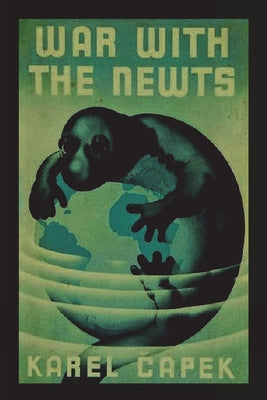 Cover Image for War with the Newts -- Karel Capek, Paperback