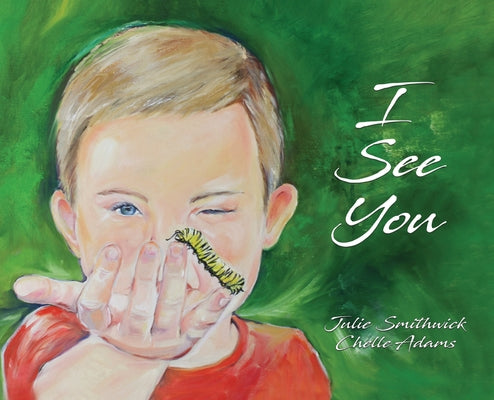 Cover Image for I See You -- Julie Smithwick, Hardcover