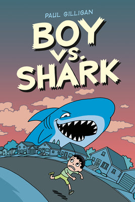 Cover Image for Boy vs. Shark -- Paul Gilligan, Paperback