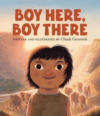 Cover Image for Boy Here, Boy There -- Chuck Groenink, Hardcover