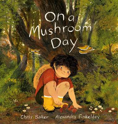 Cover Image for On a Mushroom Day -- Chris Baker, Hardcover