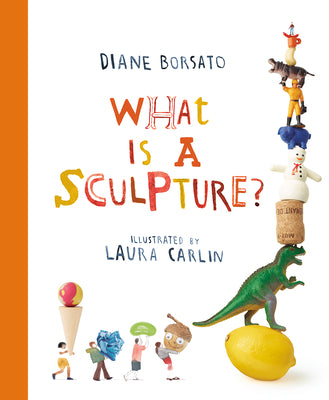Cover Image for What Is a Sculpture? -- Diane Borsato, Hardcover