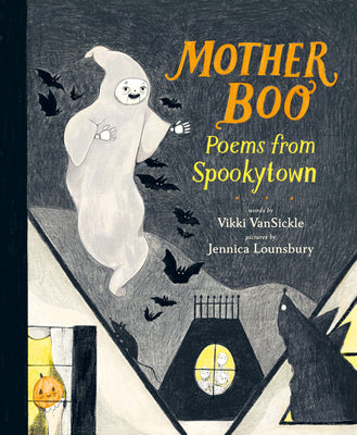 Cover Image for Mother Boo: Poems from Spookytown -- Vikki Vansickle, Hardcover