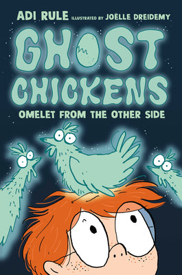 Cover Image for Ghost Chickens: Omelet from the Other Side (Book 1) -- Adi Rule, Paperback