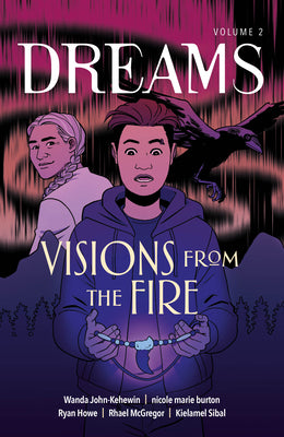 Cover Image for Visions from the Fire -- Wanda John-Kehewin, Paperback