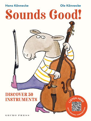 Cover Image for Sounds Good!: Discover 50 Instruments -- Ole Könnecke, Hardcover