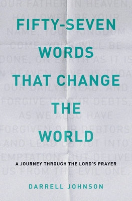 Cover Image for Fifty-Seven Words That Change The World -- Darrell W. Johnson, Paperback