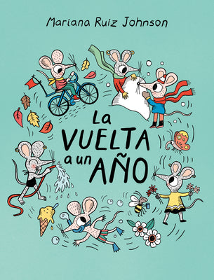 Cover Image for La Vuelta a Un Año / All Around a Year -- Mariana Ruiz Johnson, Hardcover