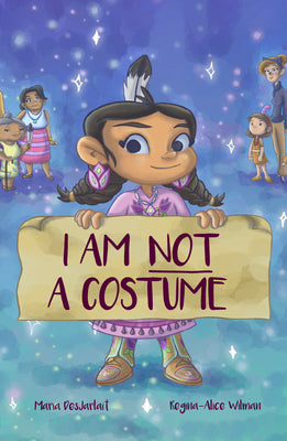 Cover Image for I Am Not a Costume -- Maria Desjarlait, Hardcover