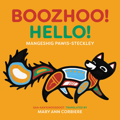 Cover Image for Boozhoo! / Hello! -- Mangeshig Pawis-Steckley, Board Books