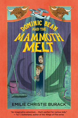 Cover Image for Dominic Bean and the Mammoth Melt -- Emilie Christie Burack, Hardcover