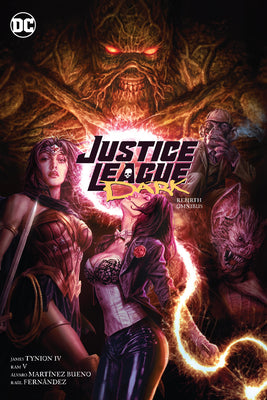 Cover Image for Justice League Dark: Rebirth Omnibus -- James Tynion IV, Hardcover