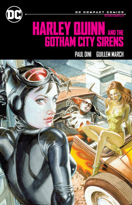 Cover Image for Harley Quinn & the Gotham City Sirens: DC Compact Comics Edition -- Paul Dini, Paperback