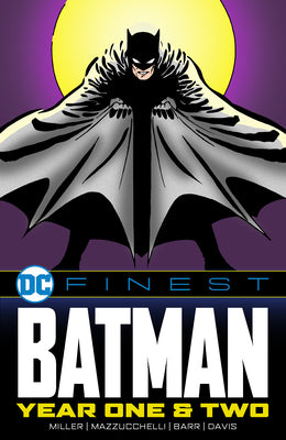 Cover Image for DC Finest: Batman: Year One & Two -- Frank Miller, Paperback