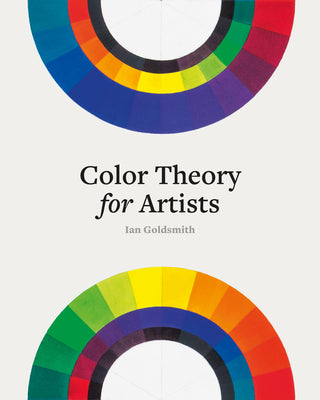 Cover Image for Color Theory for Artists -- Ian Goldsmith, Hardcover
