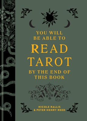 Cover Image for You Will Be Able to Read Tarot by the End of This Book -- Nicole Rallis, Hardcover