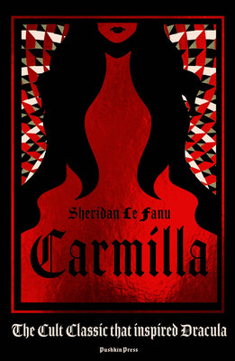 Carmilla, Deluxe Edition: The Dark Sapphic Romance That Inspired Dracula -- Sheridan Le Fanu, Hardcover