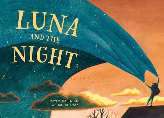 Cover Image for Luna and the Night -- Maylis Daufresne, Hardcover