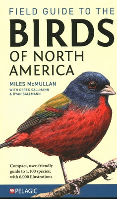Cover Image for Field Guide to the Birds of North America -- Miles McMullen, Paperback