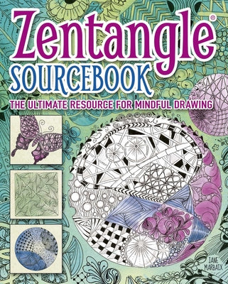 Cover Image for Zentangle(r) Sourcebook: The Ultimate Resource for Mindful Drawing -- Jane Marbaix, Paperback