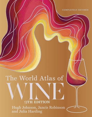 Cover Image for The World Atlas of Wine 9th Edition -- Hugh Johnson, Hardcover