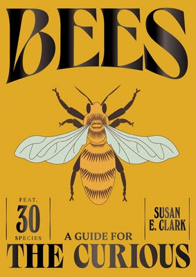 Cover Image for Bees -- Susan E. Clark, Hardcover