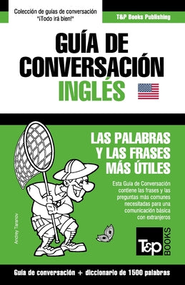 Cover Image for Guía de Conversación Español-Inglés y diccionario conciso de 1500 palabras -- Andrey Taranov, Paperback