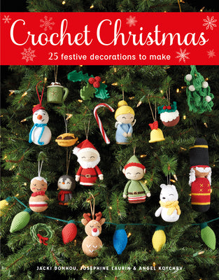 Cover Image for Crochet Christmas: 25 Festive Decorations to Make -- Jacki Donhou, Paperback