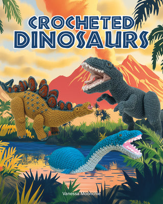 Cover Image for Crocheted Dinosaurs -- Vanessa Mooncie, Paperback