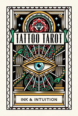 Cover Image for Tattoo Tarot: Ink & Intuition -- Diana McMahon Collis, Other