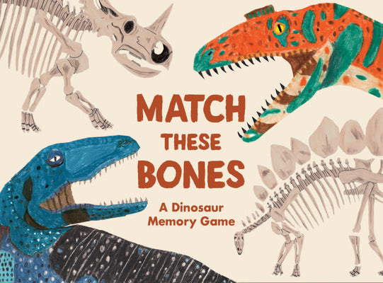 Cover Image for Match These Bones: A Dinosaur Memory Game -- James Barker, Board Games