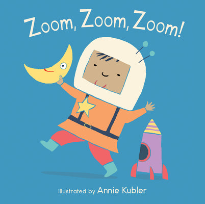 Cover Image for Zoom, Zoom, Zoom! -- Annie Kubler, Board Books