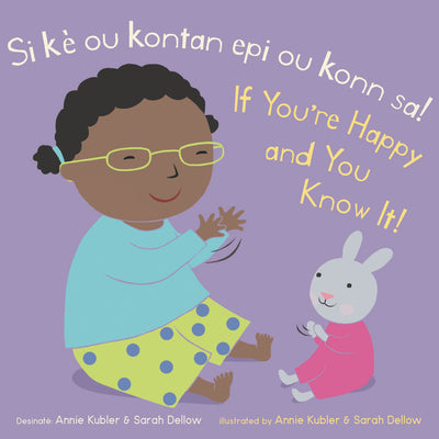 Cover Image for Si Kè Ou Kontan Epi Ou Konn Sa! /If You're Happy and You Know It! -- Annie Kubler, Board Books
